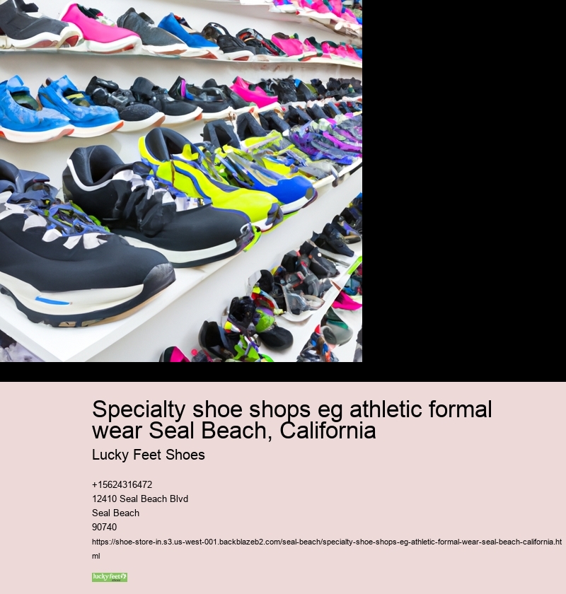 Lucky Feet Shoes  Seal Beach, California